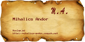 Mihalics Andor névjegykártya